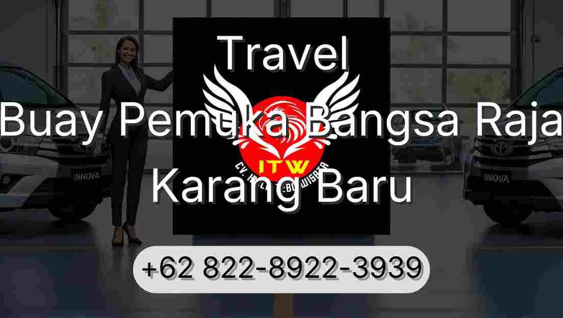 Travel Buay Pemuka Bangsa Raja Karang Baru