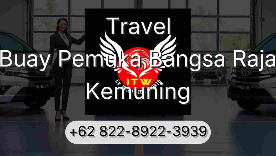 Travel Buay Pemuka Bangsa Raja Kemuning