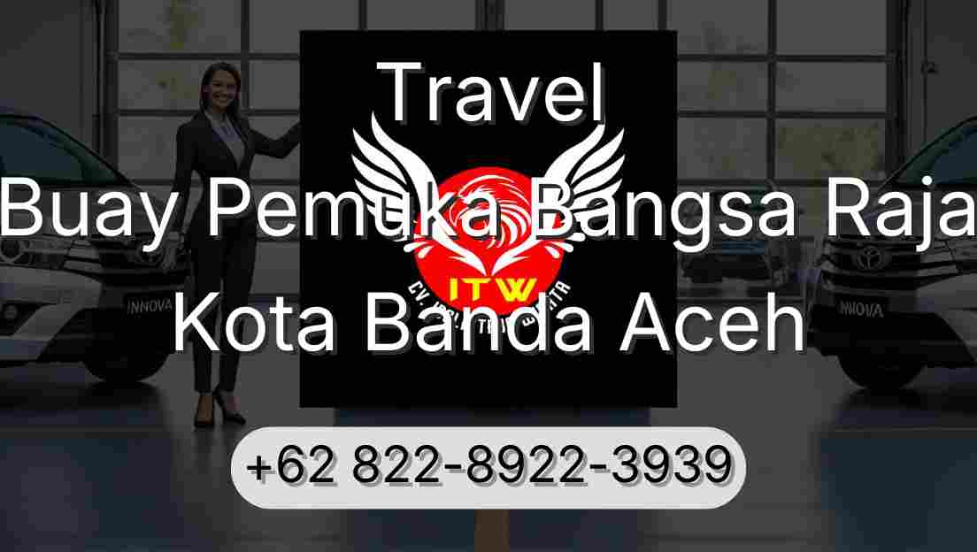 Travel Buay Pemuka Bangsa Raja Kota Banda Aceh