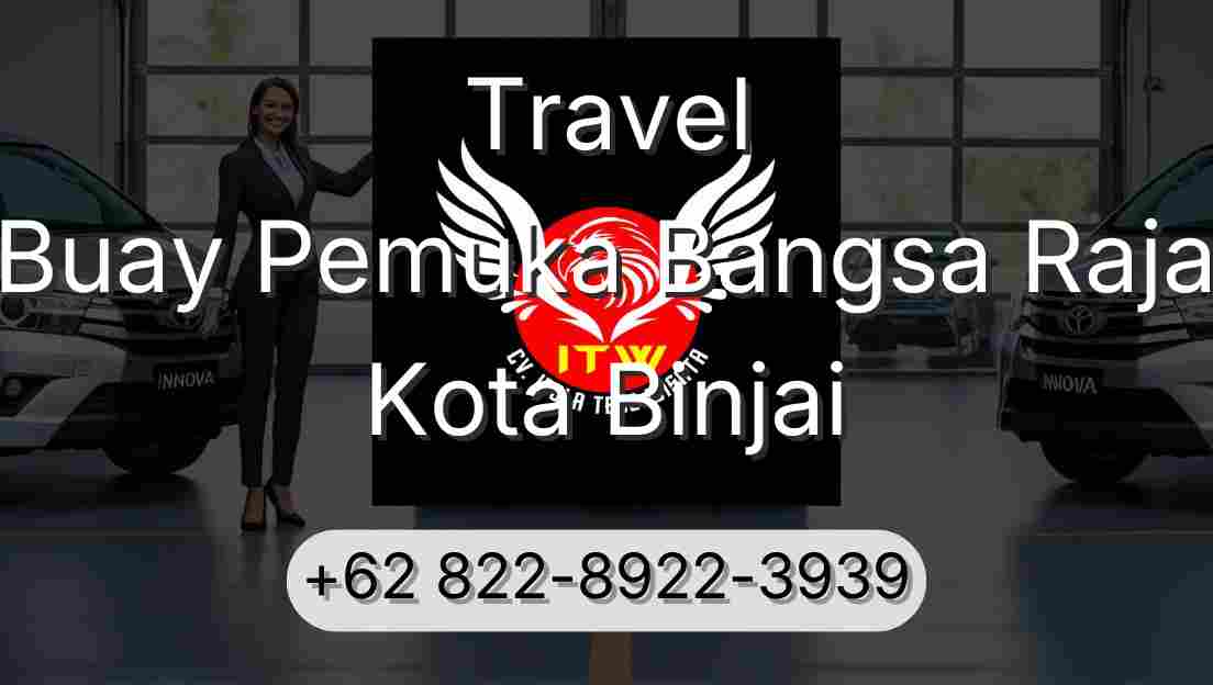 Travel Buay Pemuka Bangsa Raja Kota Binjai