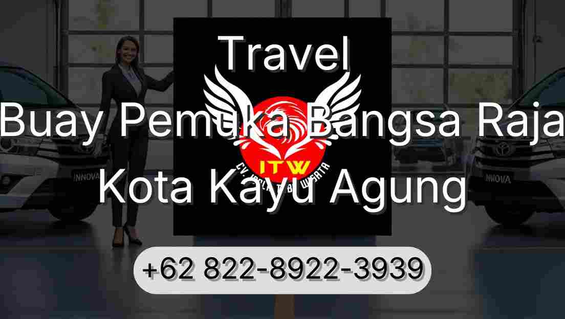 Travel Buay Pemuka Bangsa Raja Kota Kayu Agung