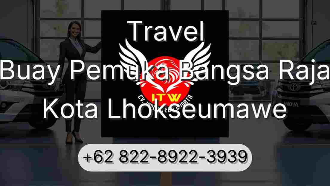 Travel Buay Pemuka Bangsa Raja Kota Lhokseumawe