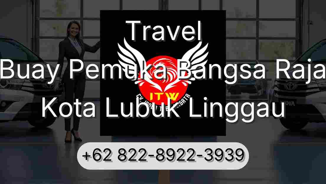 Travel Buay Pemuka Bangsa Raja Kota Lubuk Linggau