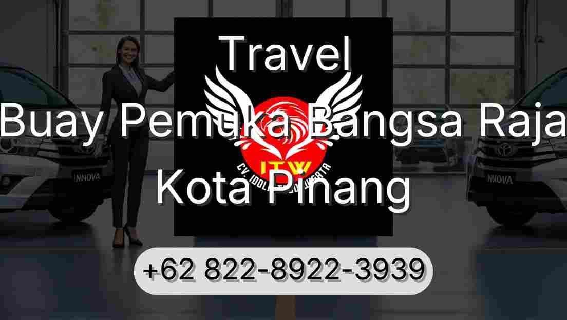 Travel Buay Pemuka Bangsa Raja Kota Pinang