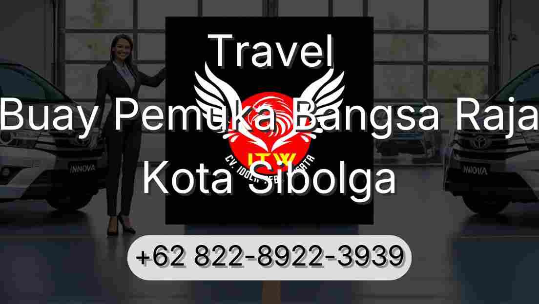 Travel Buay Pemuka Bangsa Raja Kota Sibolga