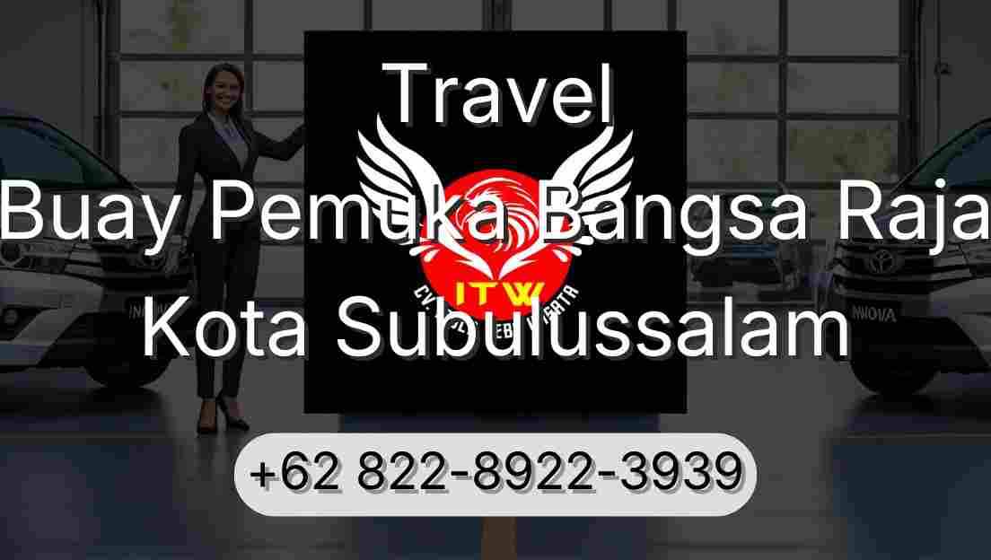 Travel Buay Pemuka Bangsa Raja Kota Subulussalam