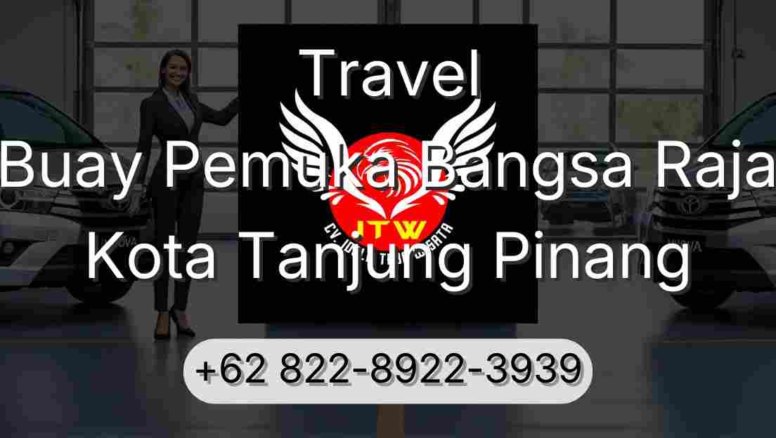 Travel Buay Pemuka Bangsa Raja Kota Tanjung Pinang