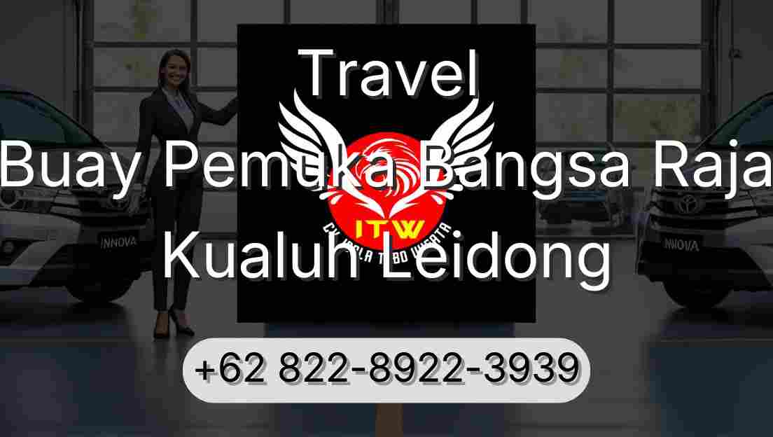 Travel Buay Pemuka Bangsa Raja Kualuh Leidong