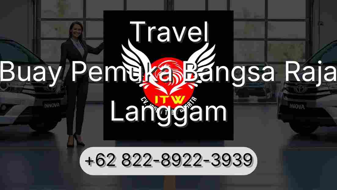 Travel Buay Pemuka Bangsa Raja Langgam