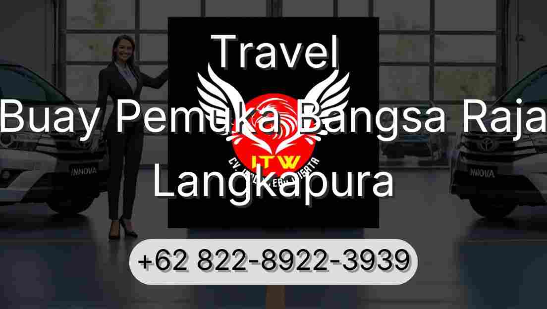 Travel Buay Pemuka Bangsa Raja Langkapura