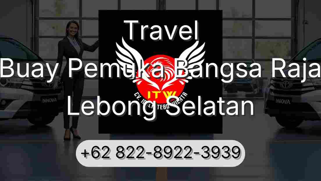 Travel Buay Pemuka Bangsa Raja Lebong Selatan