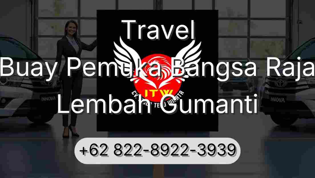 Travel Buay Pemuka Bangsa Raja Lembah Gumanti