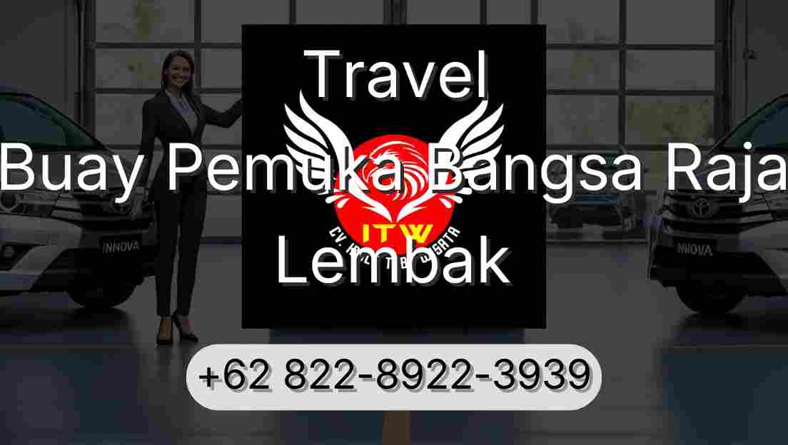 Travel Buay Pemuka Bangsa Raja Lembak
