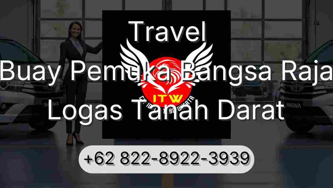 Travel Buay Pemuka Bangsa Raja Logas Tanah Darat