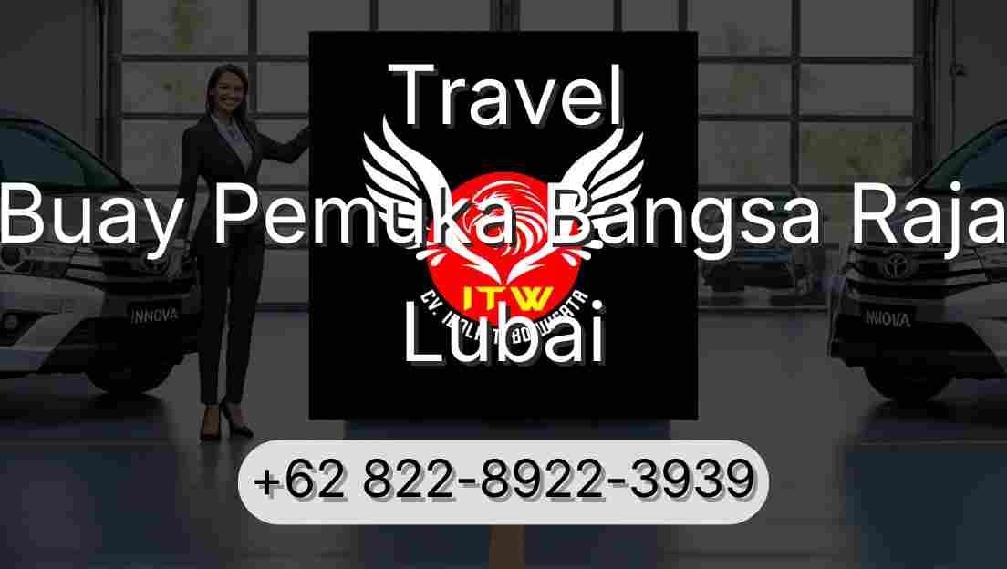Travel Buay Pemuka Bangsa Raja Lubai