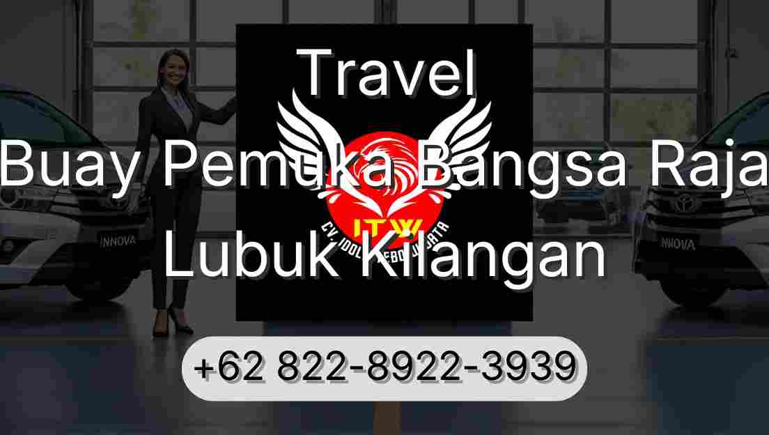 Travel Buay Pemuka Bangsa Raja Lubuk Kilangan