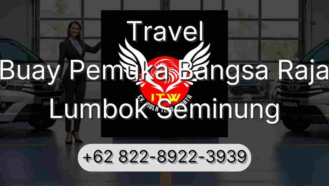 Travel Buay Pemuka Bangsa Raja Lumbok Seminung