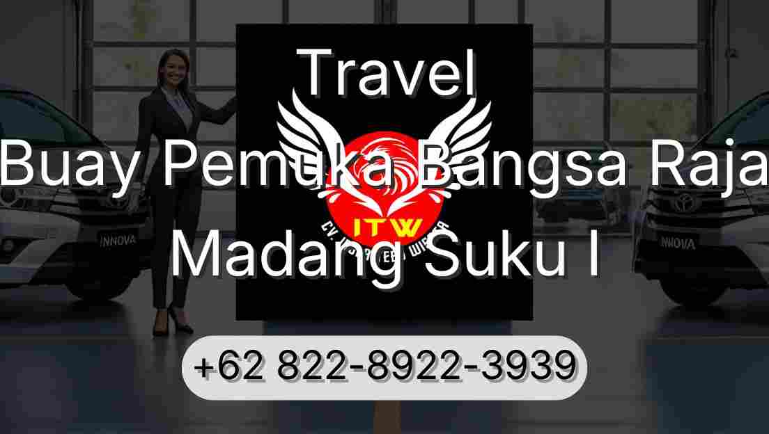 Travel Buay Pemuka Bangsa Raja Madang Suku I