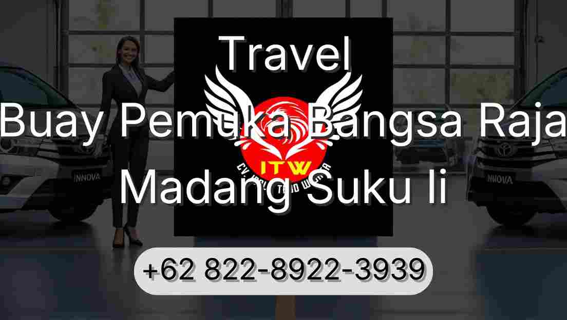 Travel Buay Pemuka Bangsa Raja Madang Suku Ii
