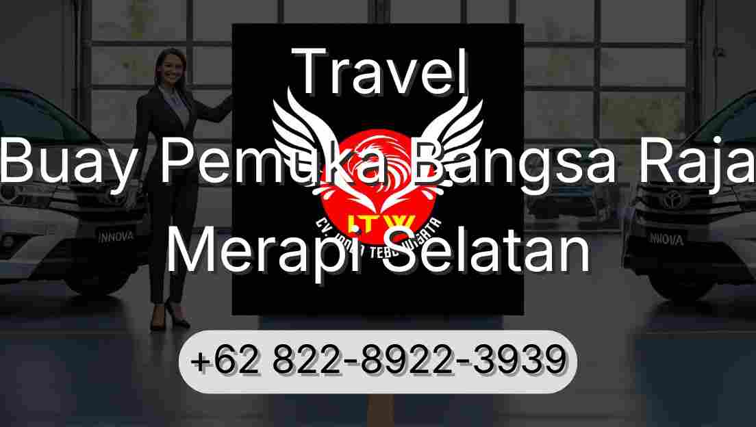 Travel Buay Pemuka Bangsa Raja Merapi Selatan