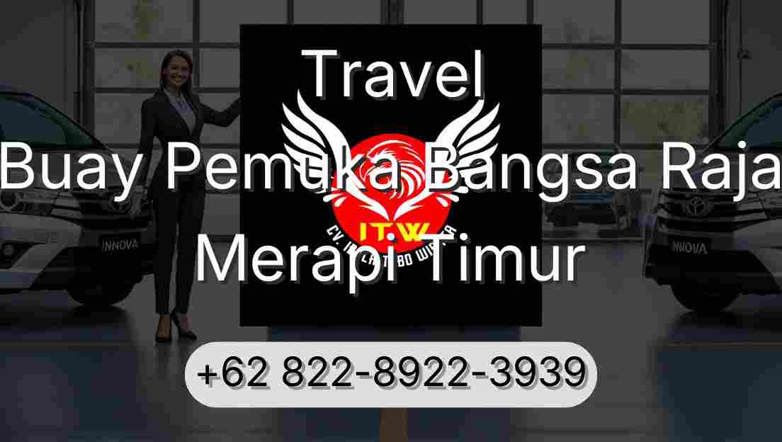 Travel Buay Pemuka Bangsa Raja Merapi Timur