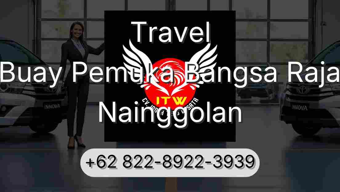 Travel Buay Pemuka Bangsa Raja Nainggolan