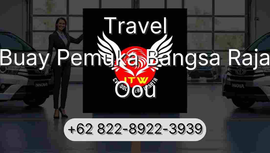 Travel Buay Pemuka Bangsa Raja Oou