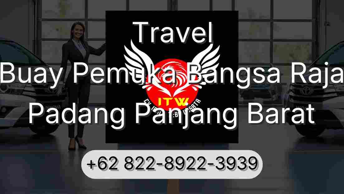 Travel Buay Pemuka Bangsa Raja Padang Panjang Barat