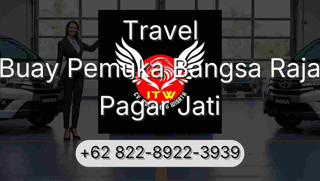 Travel Buay Pemuka Bangsa Raja Pagar Jati