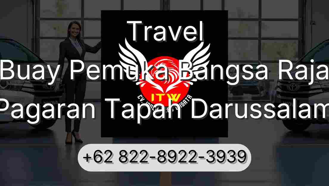 Travel Buay Pemuka Bangsa Raja Pagaran Tapah Darussalam