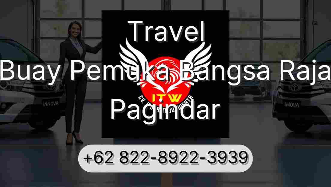 Travel Buay Pemuka Bangsa Raja Pagindar