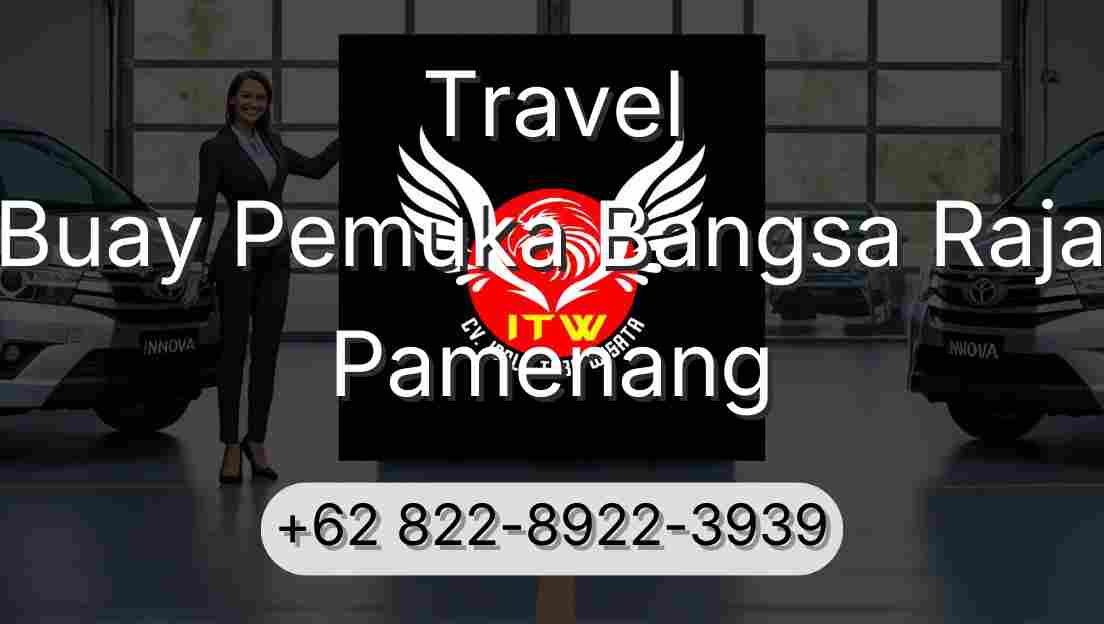Travel Buay Pemuka Bangsa Raja Pamenang