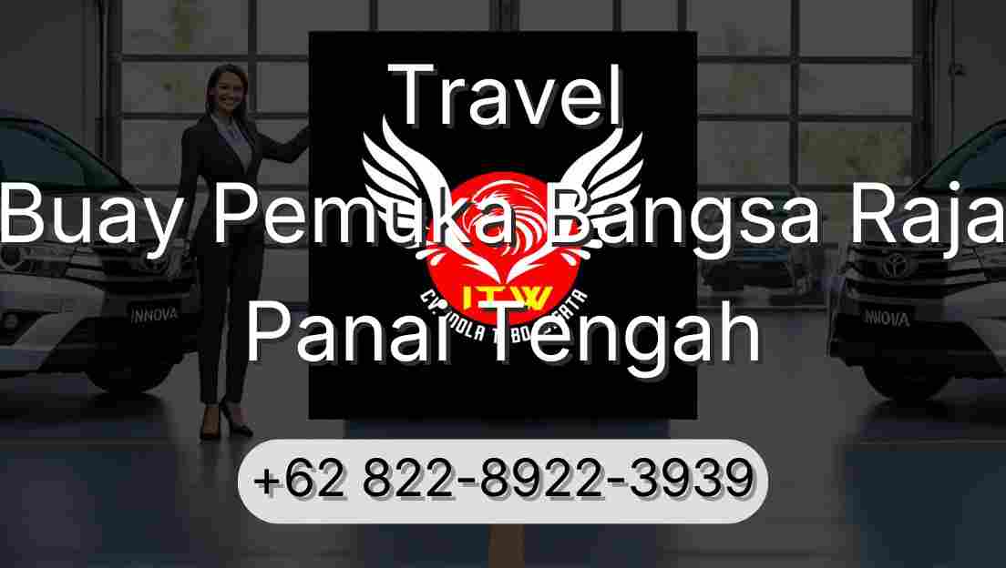 Travel Buay Pemuka Bangsa Raja Panai Tengah