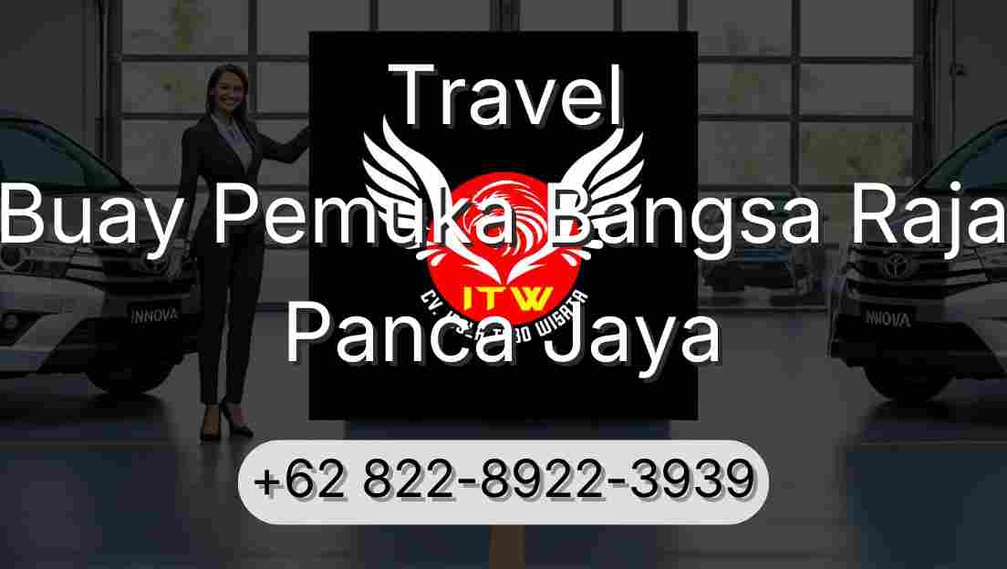 Travel Buay Pemuka Bangsa Raja Panca Jaya