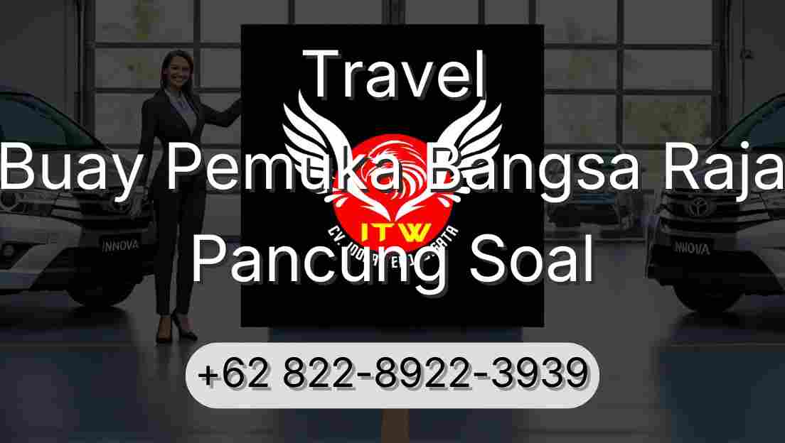 Travel Buay Pemuka Bangsa Raja Pancung Soal