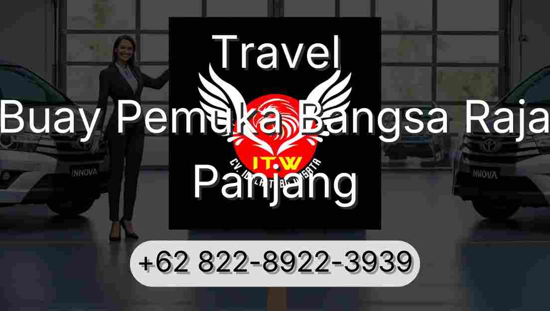 Travel Buay Pemuka Bangsa Raja Panjang