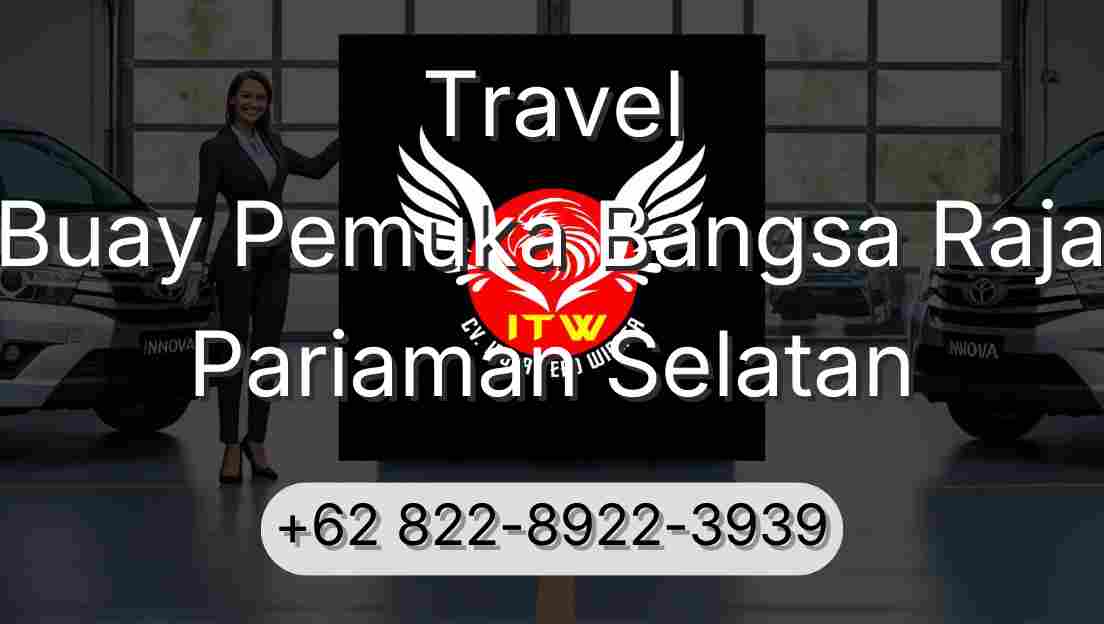 Travel Buay Pemuka Bangsa Raja Pariaman Selatan
