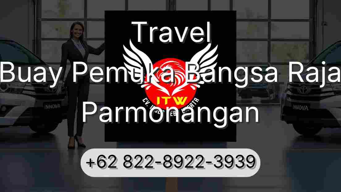Travel Buay Pemuka Bangsa Raja Parmonangan