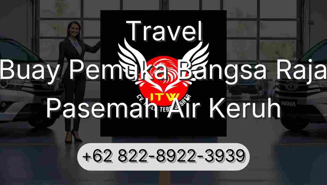 Travel Buay Pemuka Bangsa Raja Pasemah Air Keruh