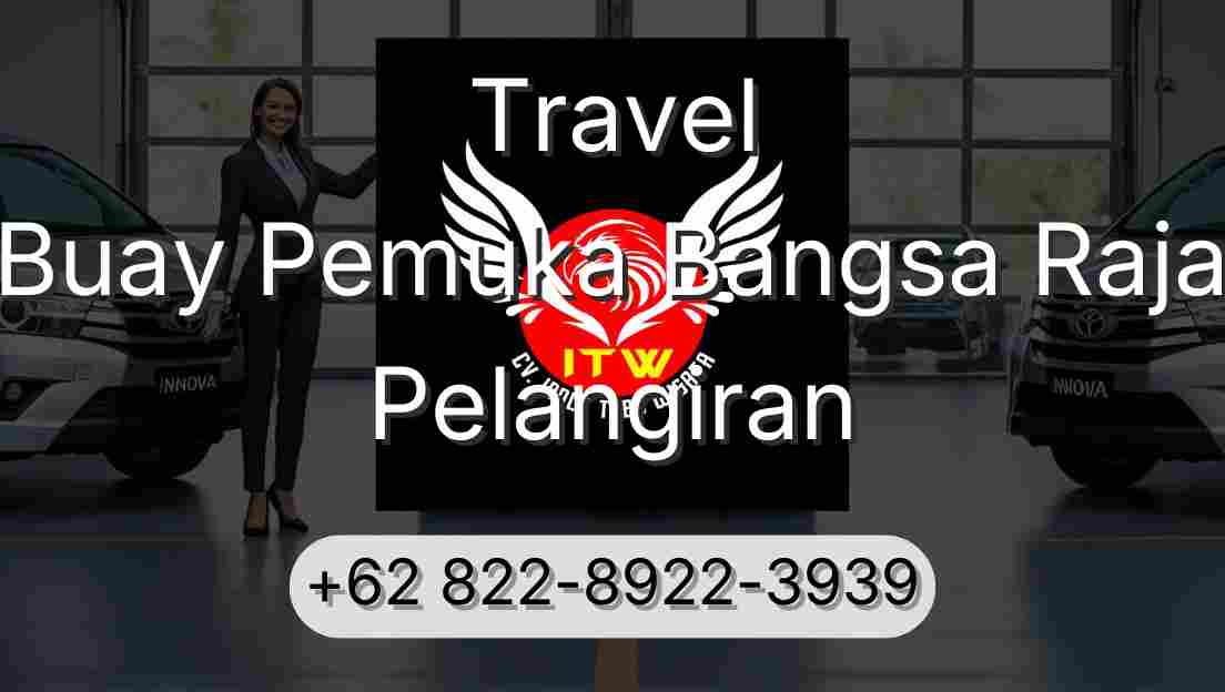 Travel Buay Pemuka Bangsa Raja Pelangiran