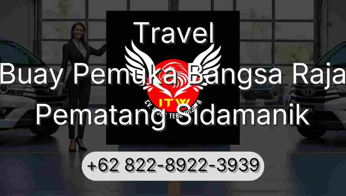 Travel Buay Pemuka Bangsa Raja Pematang Sidamanik