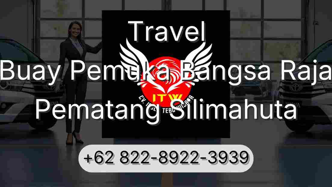 Travel Buay Pemuka Bangsa Raja Pematang Silimahuta