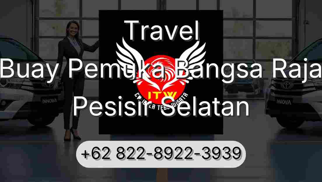Travel Buay Pemuka Bangsa Raja Pesisir Selatan