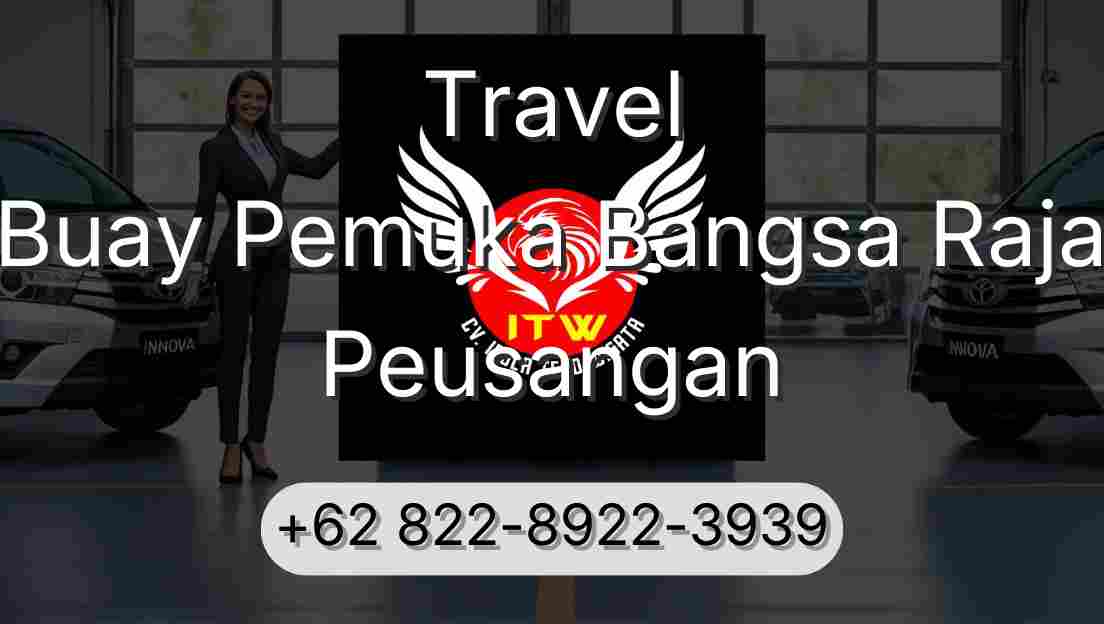 Travel Buay Pemuka Bangsa Raja Peusangan