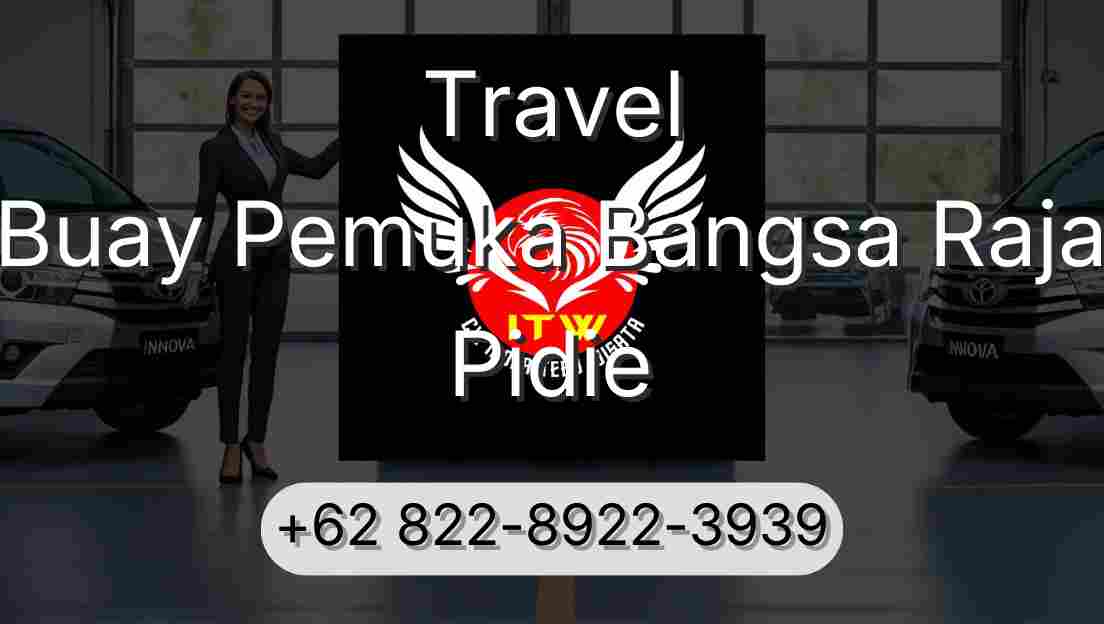Travel Buay Pemuka Bangsa Raja Pidie
