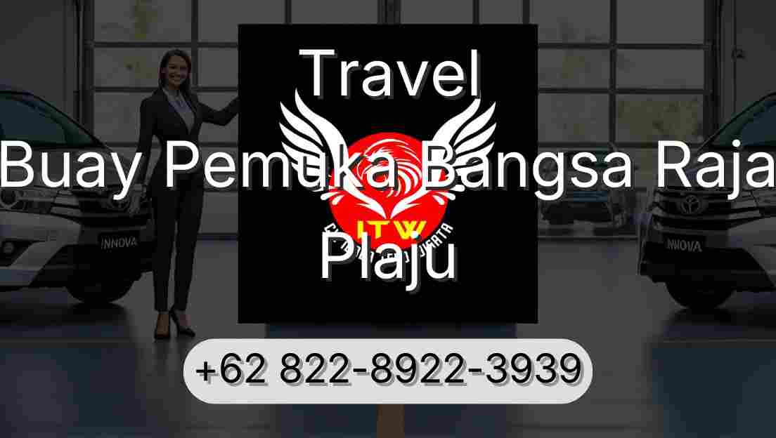 Travel Buay Pemuka Bangsa Raja Plaju