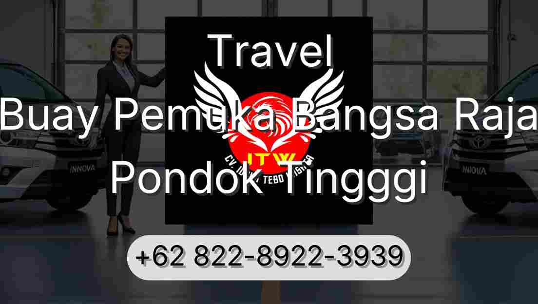 Travel Buay Pemuka Bangsa Raja Pondok Tingggi
