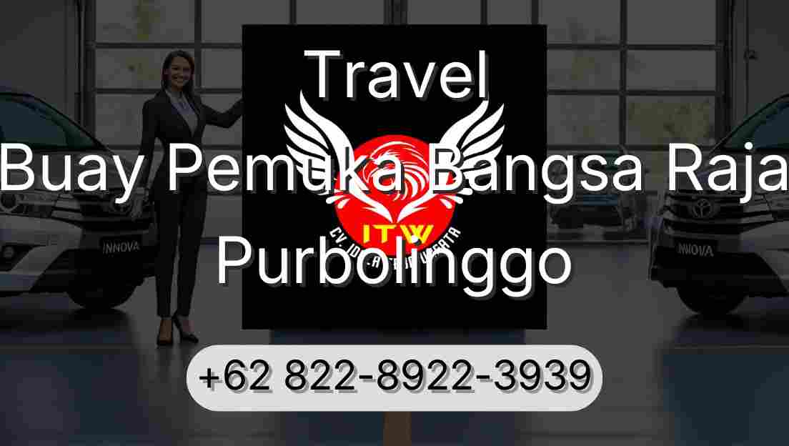 Travel Buay Pemuka Bangsa Raja Purbolinggo