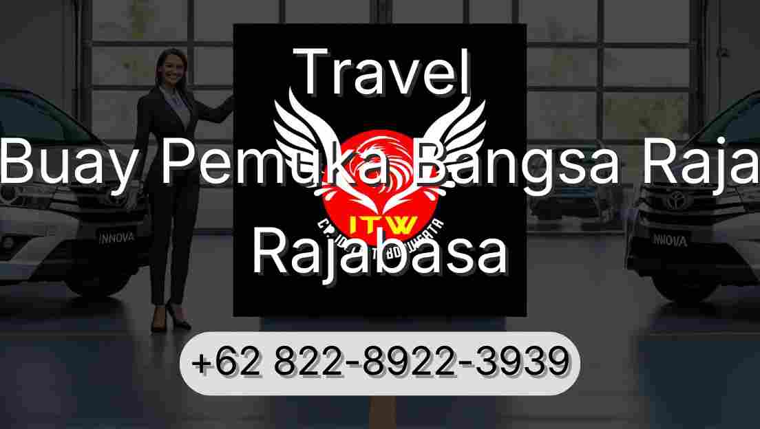 Travel Buay Pemuka Bangsa Raja Rajabasa