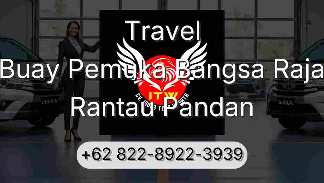Travel Buay Pemuka Bangsa Raja Rantau Pandan